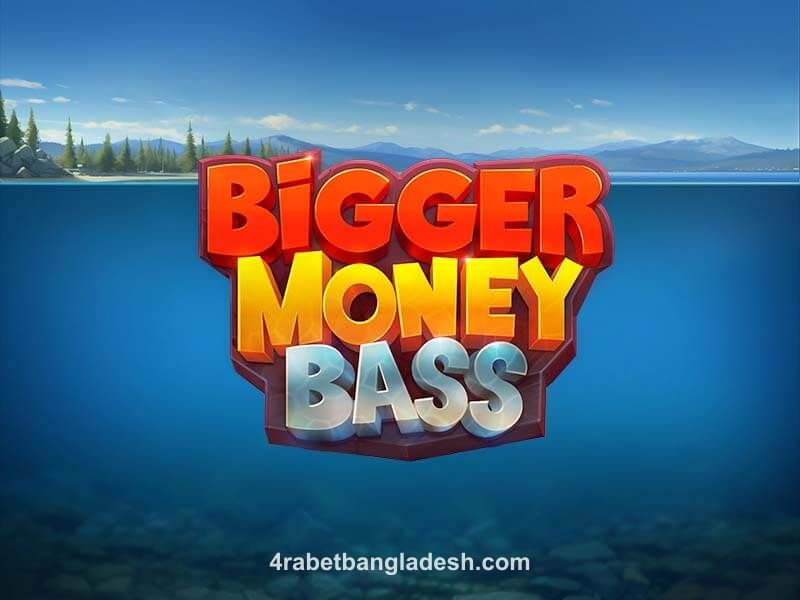 Bigger Money Bass Game